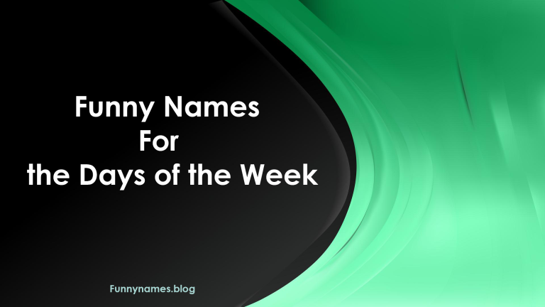 Funny Names for the Days of the Week